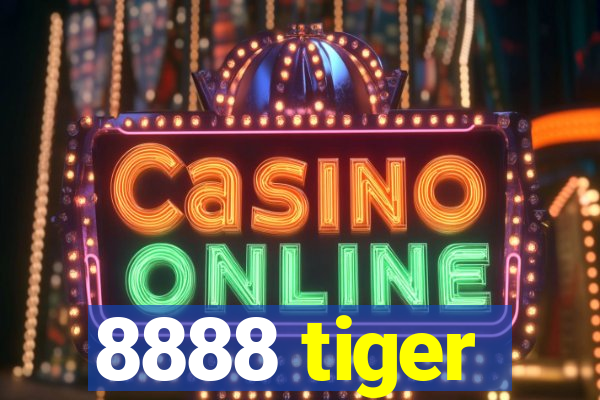 8888 tiger